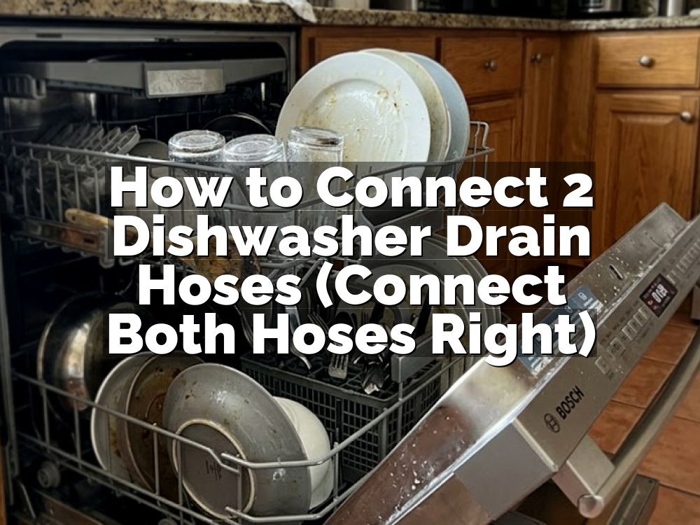 How to Connect 2 Dishwasher Drain Hoses (Connect Both Hoses Right)