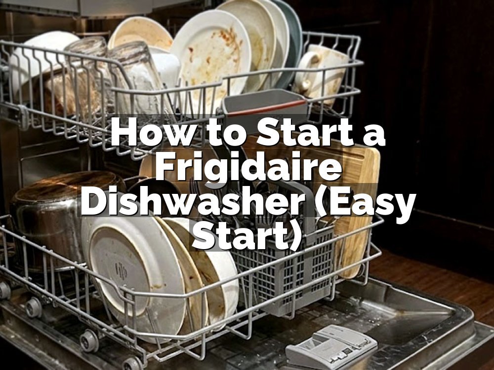 How to Start a Frigidaire Dishwasher (Easy Start)