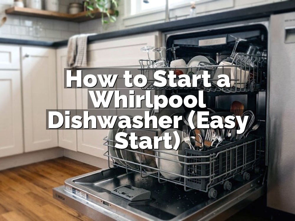How to Start a Whirlpool Dishwasher (Easy Start)